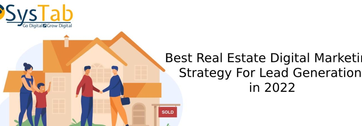 Real Estate Digital Marketing Strategy For Lead Generation in 2022