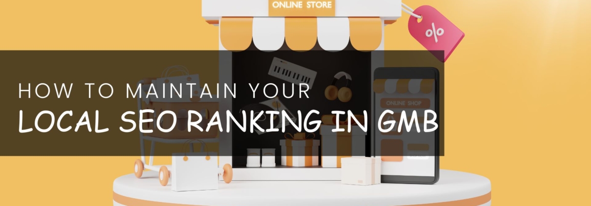 How To Maintain Your Local SEO Ranking In GMB banner