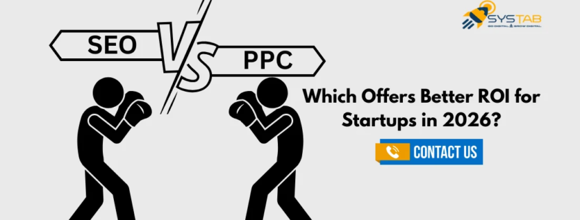 SEO vs. PPC: Which Offers Better ROI for Startups in 2026? 1 SEO vs. PPC Which Offers Better ROI for Startups in 2026